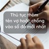 Thủ tục thêm tên vợ hoặc chồng vào sổ đỏ