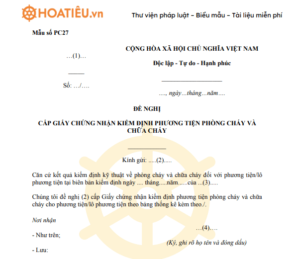 Mẫu PC27: Văn bản đề nghị cấp Giấy chứng nhận kiểm định phương tiện phòng cháy và chữa cháy