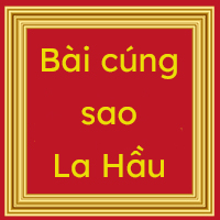 Cách cúng giải hạn sao La Hầu 2025