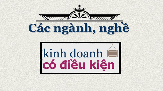 Giấy phép kinh doanh các ngành nghề kinh doanh có điều kiện
