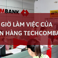 Giờ làm việc ngân hàng Techcombank 2021