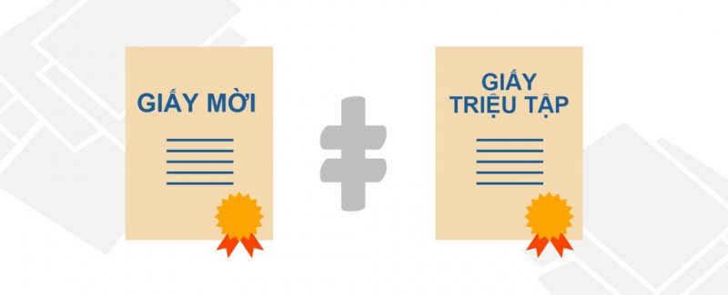 Phân biệt giấy mời và giấy triệu tập