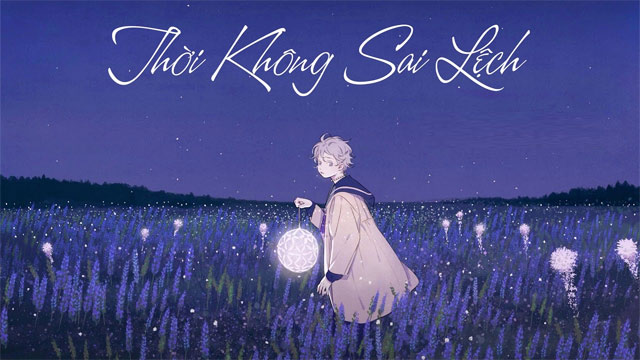 Thời không sai lệch lời Việt lyrics