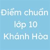 Công bố điểm chuẩn lớp 10 năm 2026 Khánh Hòa