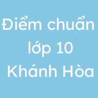 Công bố điểm chuẩn lớp 10 năm 2024 Khánh Hòa