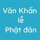 Văn khấn lễ Phật đản tại nhà 2023