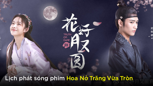 Lịch chiếu phim Hoa nở trăng vừa tròn