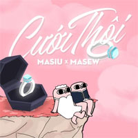 Beat Cưới thôi - Masiu x Masew