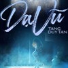 Lời bài hát Dạ Vũ - Tăng Duy Tân