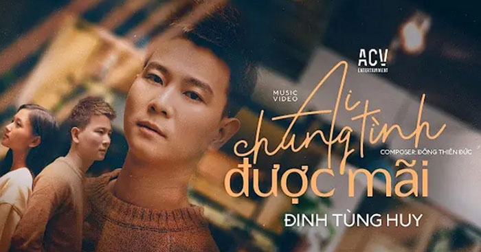 Lời bài hát Ai Chung Tình Được Mãi - Đinh Tùng Huy - Lyric Ai Chung ...