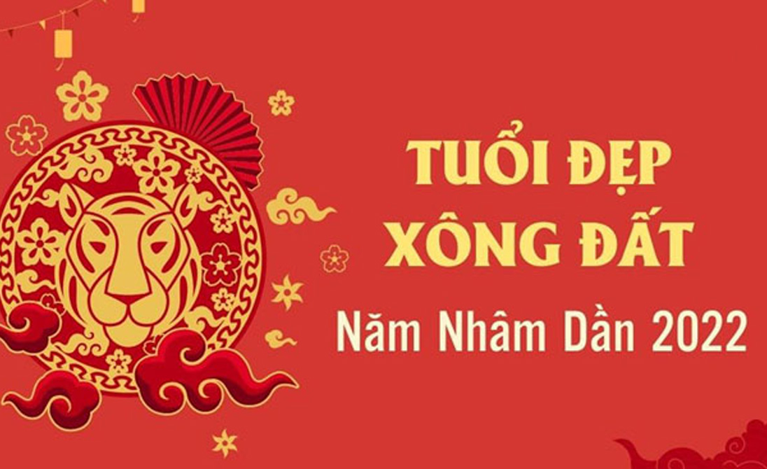 Xem tuổi xông đất, xông nhà đón may mắn, tài lộc năm 2022