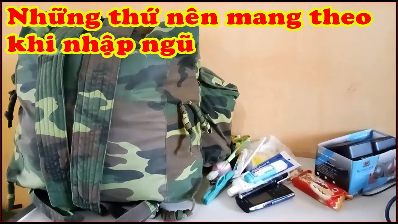 Những đồ được mang theo khi đi nhập ngũ 2022