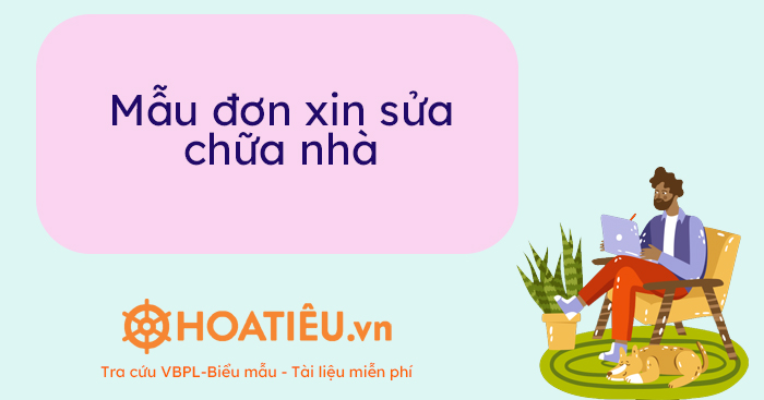 Đơn xin sửa nhà mới nhất
