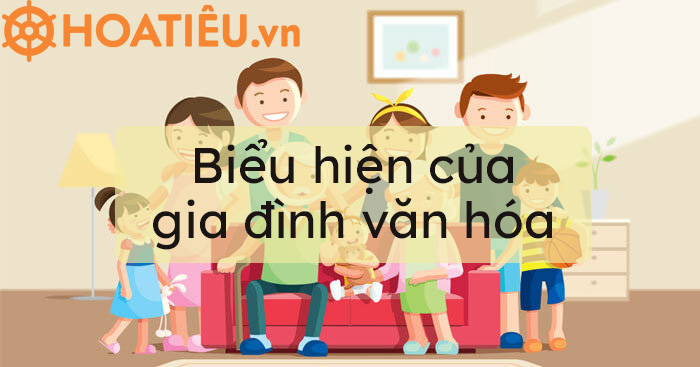 Biểu hiện của gia đình văn hóa