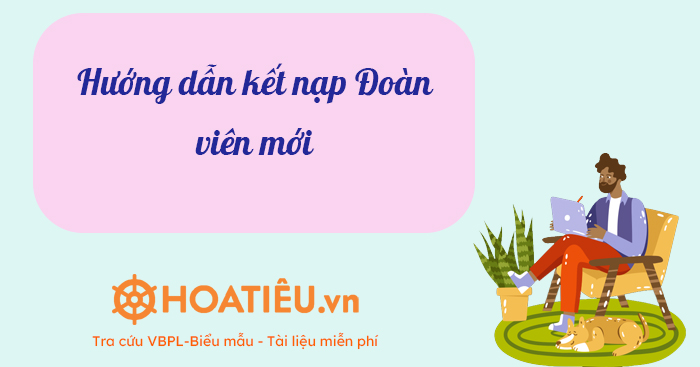 Điều kiện, thủ tục kết nạp Đoàn viên mới 