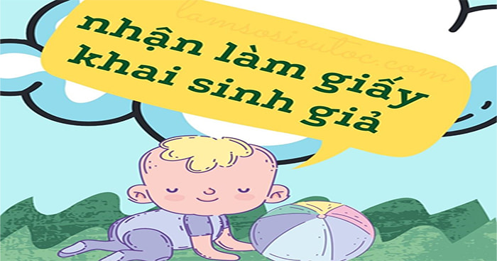 Dịch vụ nhận làm giấy khai sinh giả tràn lan trên mạng xã hội.