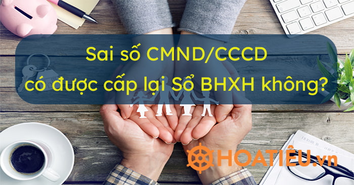Thủ tục chỉnh sửa sai số CMND/CCCD được quy định chi tiết trong VBPL.