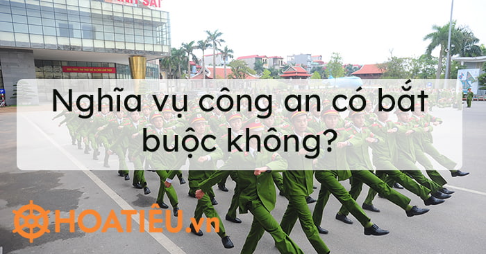 Công dân có bắt buộc tham gia nghĩa vụ công an không?
