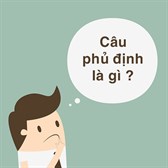 Câu phủ định là gì?