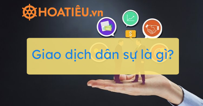 Giao dịch dân sự là gì?