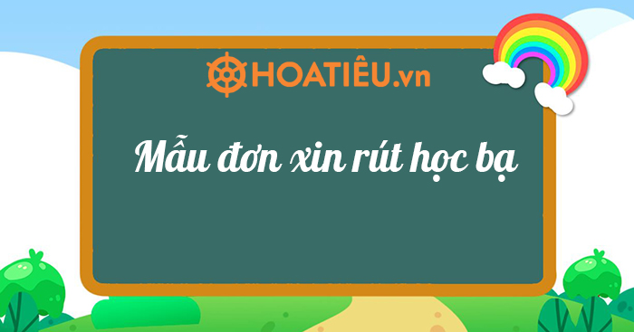 Mẫu đơn xin rút học bạ cho mọi cấp học 2024