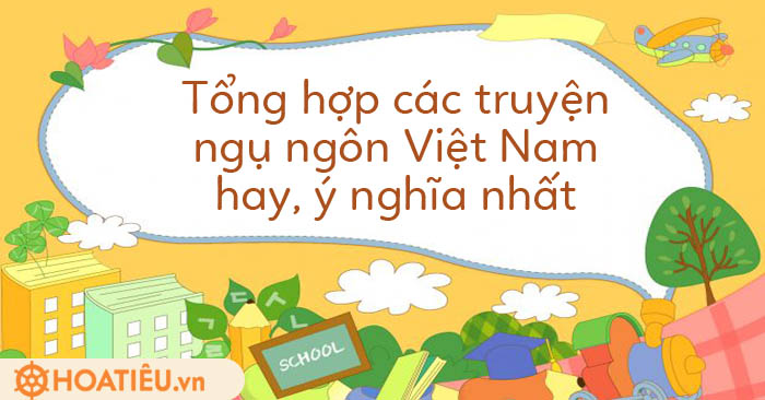 Tổng hợp những truyện ngụ ngôn hay, ý nghĩa