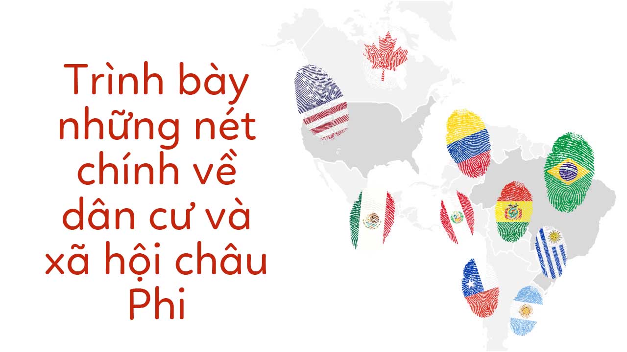 Những nét chính về dân cư và xã hội châu Phi