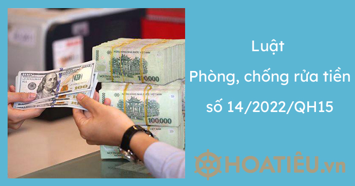Luật Phòng, chống rửa tiền số 14/2022/QH15 