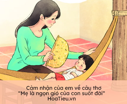 Cảm nhận về câu thơ Mẹ là ngọn dông của con cái xuyên suốt đời