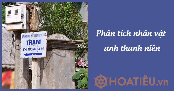 Phân tích nhân vật anh thanh niên 
