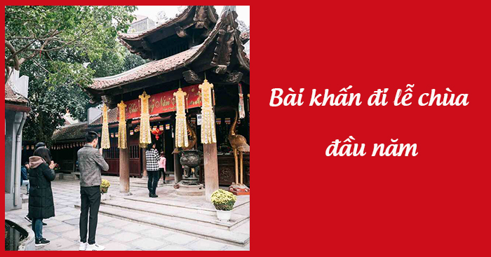 Bài văn khấn đi chùa đầu năm