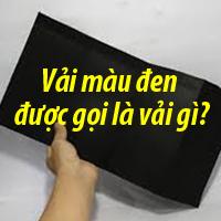 Vải màu đen được gọi là vải gì?