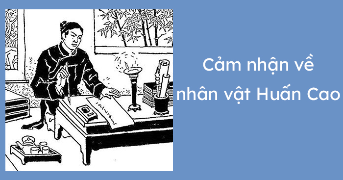Cảm nhận về nhân vật Huấn Cao