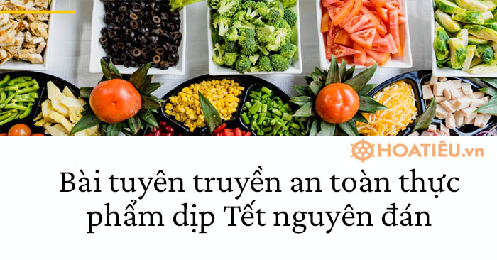 Bài tuyên truyền an toàn thực phẩm Tết nguyên đán Quý Mão 2023