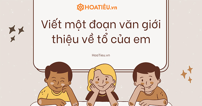 Giới thiệu về tổ của em lớp 3 ngắn gọn