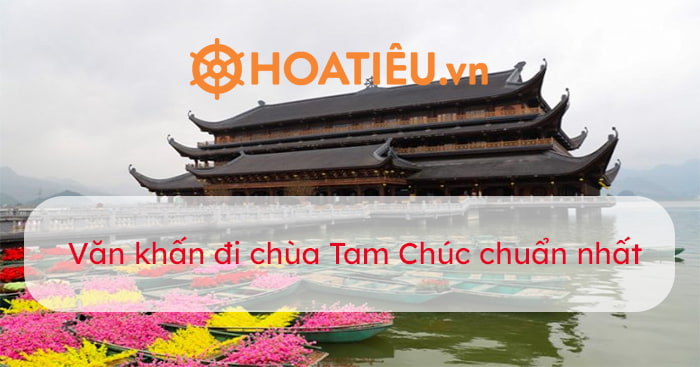 Cách cầu nguyện khi đi chùa Tam Chúc