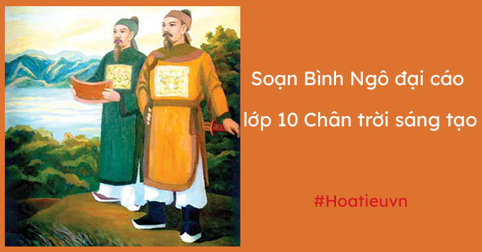 Soạn văn 10 bình Ngô Đại cáo ngắn nhất