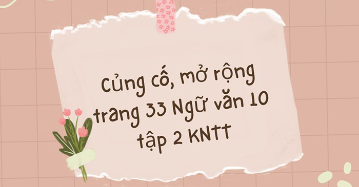 Câu 5 trang 33 SGK văn 10 tập 2 Kết nối tri thức