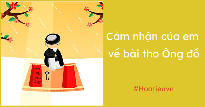 Cảm nhận về bài thơ Ông đồ 