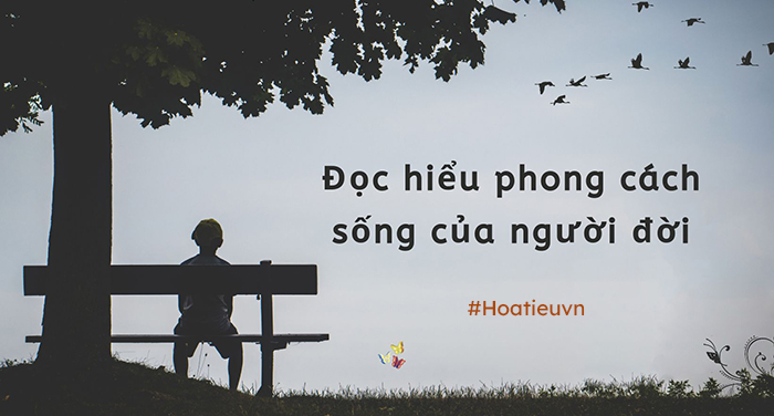 Đề gọi hiểu Phong lối sống của những người đời