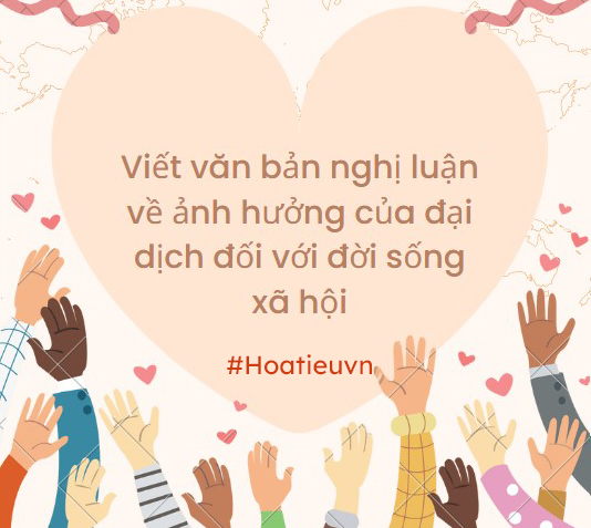 Dàn ý nghị luận về ảnh hưởng của đại dịch đối với đời sống xã hội