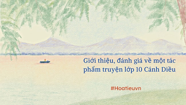 Giới thiệu đánh giá về nhân vật dì Mây trong truyện “Người ở bến sông Châu”