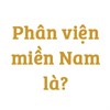 Phân viện miền Nam là?