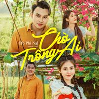 Lời bài hát Chờ Trông Ai - Nal (Lời bài hát Chờ trông ai đêm nay sáng trăng)