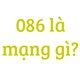 086 là mạng gì?