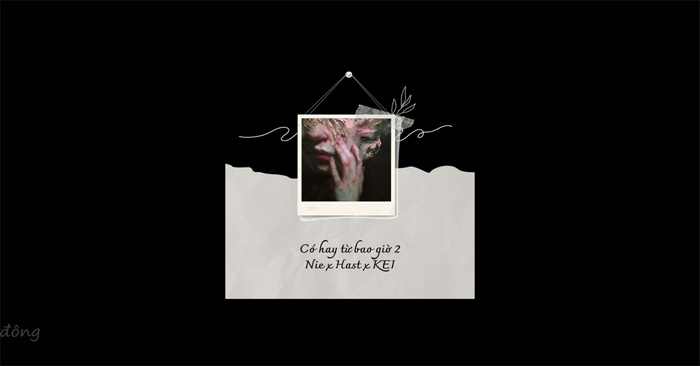 Lời bài hát Có Hay Từ Bao Giờ 2