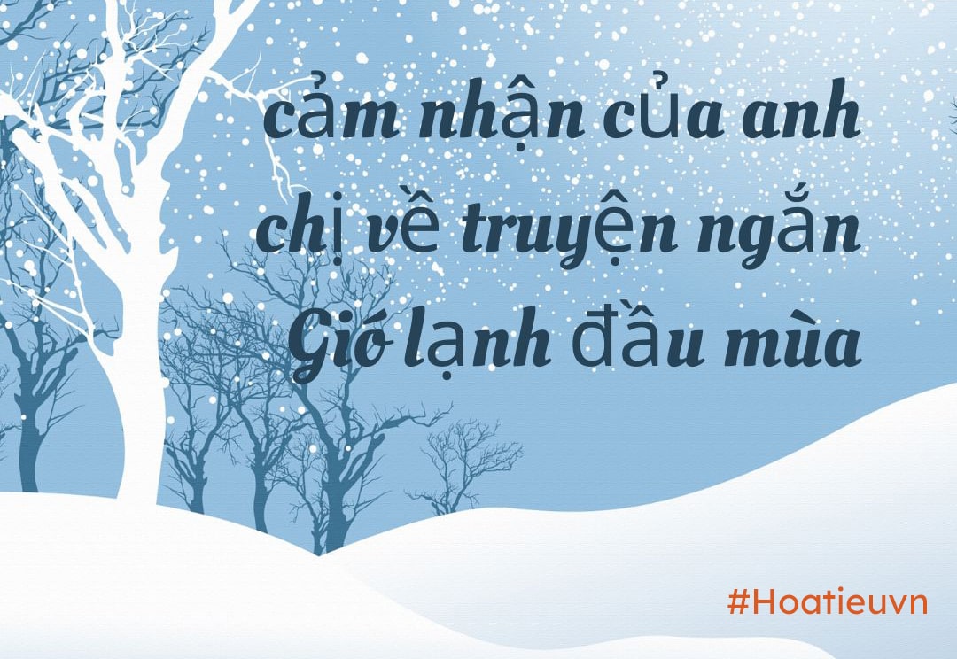 Dàn ý cảm nhận truyện ngắn Gió lạnh đầu mùa