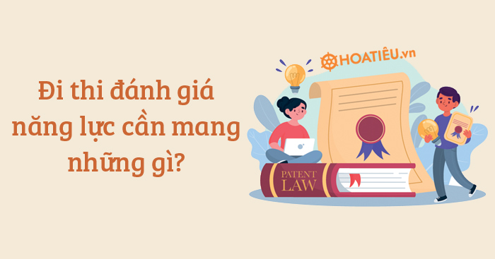 Đi thi đánh giá năng lực cần mang những gì?