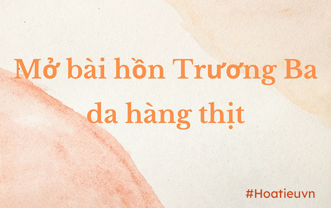 Mở bài hồn Trương Ba da hàng thịt 