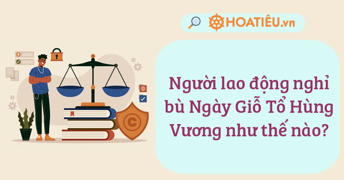 Lịch nghỉ lễ Giỗ Tổ Hùng Vương